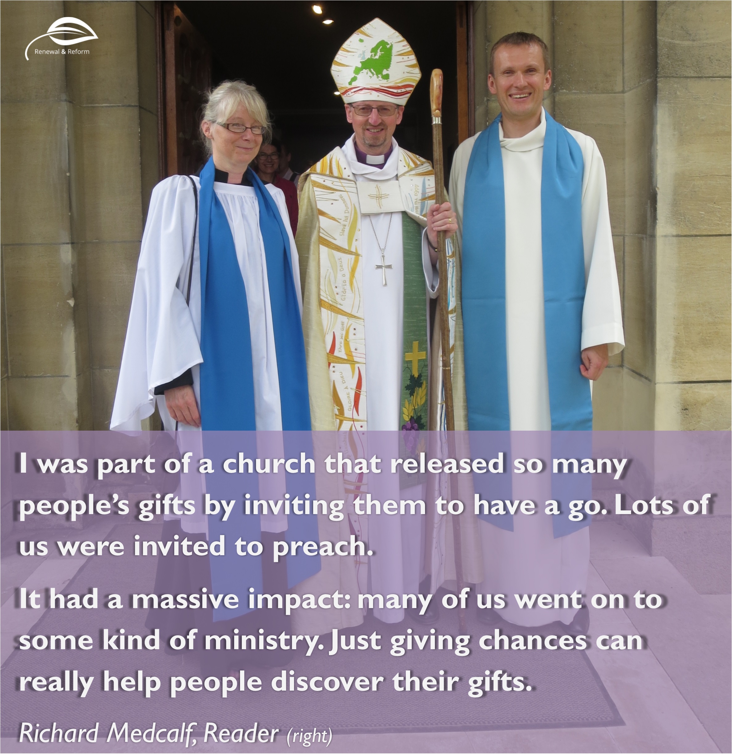 Richard Medcalf. Reader. I was part of a church that released so many people's gifts by inviting them to have a go. Lots of us were invited to preach. It had a massive impact: many of us went to some kind of ministry. Just giving chances can really help people discover their gifts.