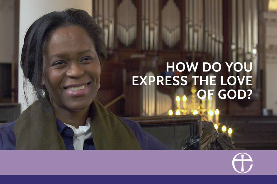 How do you express the love of God? - Our Faith