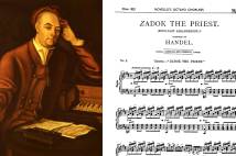 Handel and the sheet music to Zadok the Priest