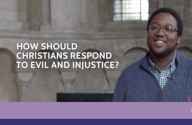 How should Christians respond to evil and injustice? - Our faith